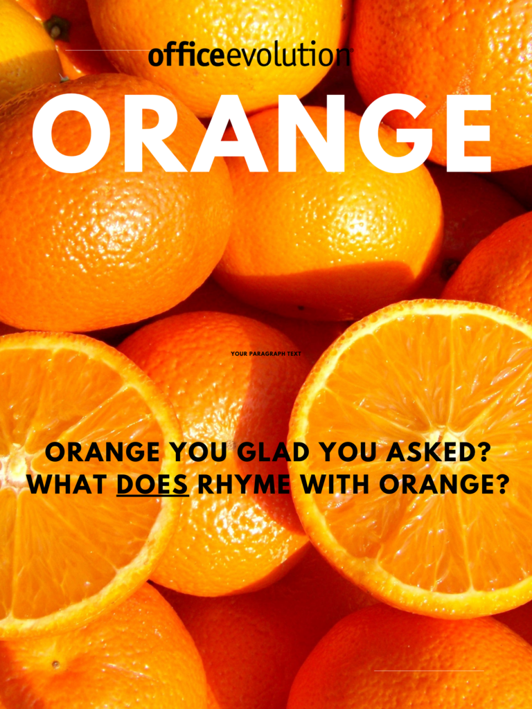 what rhymes with orange